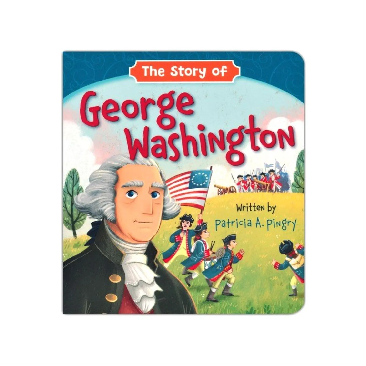 The Story of George Washington Board Book